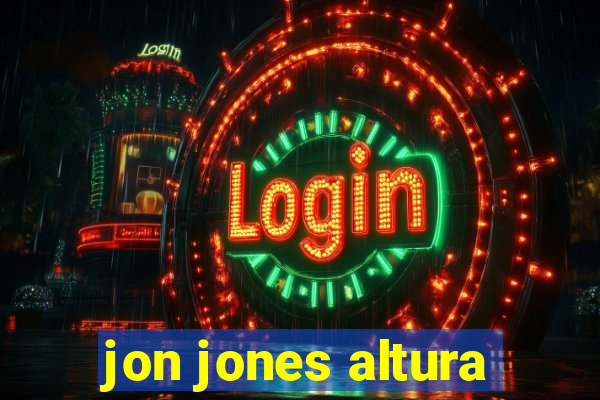 jon jones altura